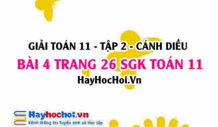 Bài 4 trang 26 Toán 11 tập 2 Cánh Diều